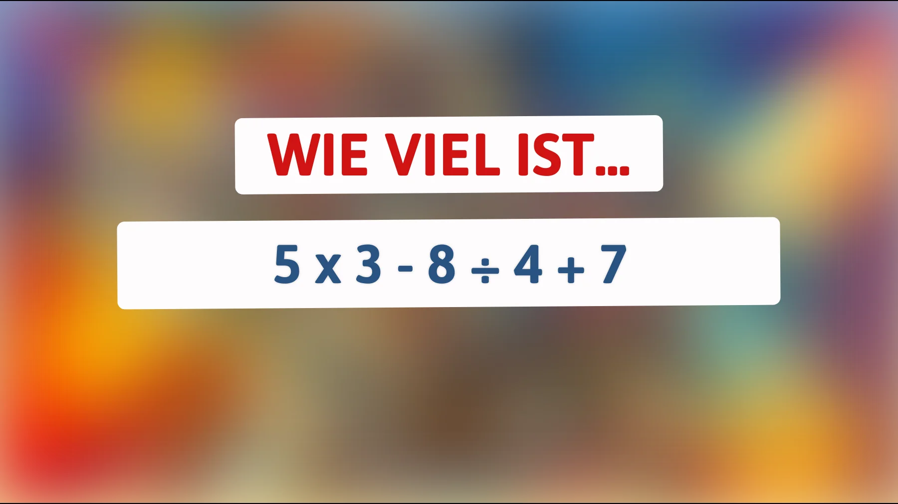 Bist du klug genug, um dieses Rätsel in Sekundenschnelle zu lösen? Teste dein mathematisches Geschick!"