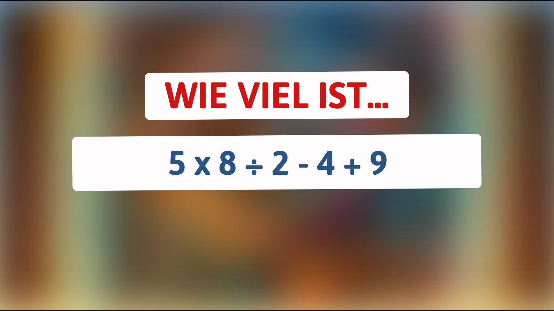 Entlarve dein verborgenes Genie: Kannst du diese knifflige Matheaufgabe lösen?"